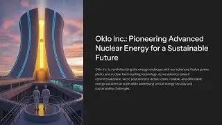 Oklo Inc. 2Q 2025 Quarterly Update: Strategic Growth, Financials, and Advanced Nuclear Progress