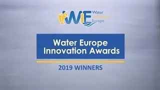 The Winners of the Water Europe Innovation Awards 2019 share their success stories