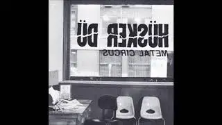Hüsker Dü  Metal Circus 1983 [FULL EP]