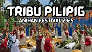 Tribu Pilipig- Anihan Festival 2025 #Anihanfestival2025 