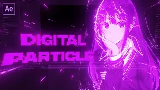 Digital / Glitch Particle  | After Effects AMV Tutorial