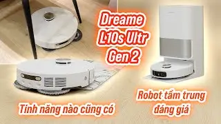 Dreame L10s Utra Gen 2: không cần cao cấp vẫn đủ tự động hóa, có hỗ trợ cấp xả nước tự động