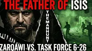 ISIS I The Manhunt CIA vs Zarqawi: The Most Dangerous Manhunt in History | Black Flags Part 2 I ISIS