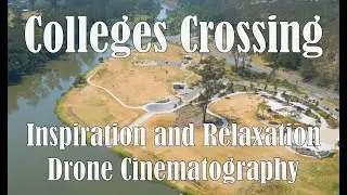 This Place Will Instantly Calm You | Colleges Crossing 4K Drone