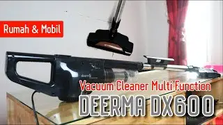 Full Review Deerma DX600 Vacuum Cleaner | Untuk Rumah & Mobil Daya Sedot Kencang Banget