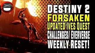 Destiny 2 Weekly Reset - Master Ives Quest, Challenges, and MORE!