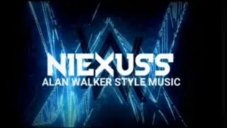 NIEXUSS - ALAN WALKER TYPE MUSIC.