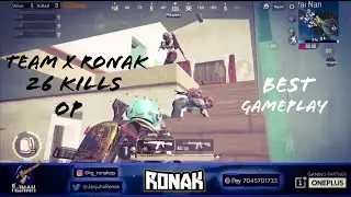 Team X Ronak's Best Gameplay Ever