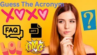 Guess The Acronym/Abbreviation Quiz