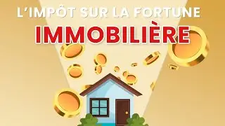 L'IMP&Ocirc;T sur la fortune IMMOBILI&Egrave;RE (IFI): des chiffres &Eacute;TONNANTS