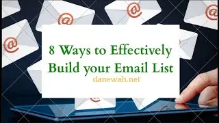 8 Ways to Effectively Build your Email List Fast