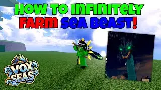 How to Infinitely Farm **SEA BEAST** in Vox Seas.. | **NO COOLDOWN** (Roblox)
