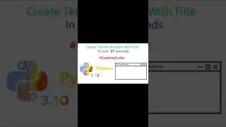 Create Tkinter GUI Window In Python In Just 37 Seconds | Tkinter #Shorts