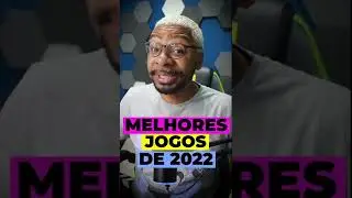 MELHORES JOGOS DE 2022 AT&Eacute; AGORA
