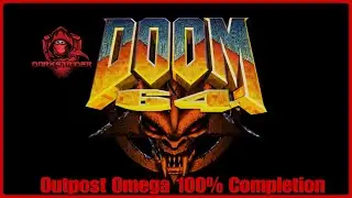 Doom 64- Outpost Omega 100% Completion