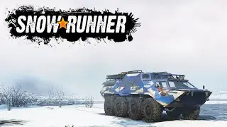 SNOWRUNNER - Kola Peninsula - Expedition Log WALKTHROUGH GAMEPLAY