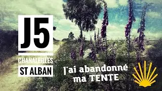 Chemin de Compostelle J5 - Chanaleilles - Saint Alban sur Limagnole - 