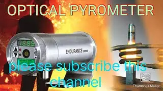 HOW TO WORK OPTICAL PYROMETER औप्टिकल पैरामीटर कैसे काम करता है