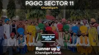 PGGC Sec.11 Bhangra (1st Runner Up)🥈 || Chandigarh Zone-A || Panjab Uni Youth Fest 2024