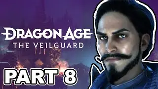 Once A Crow, Never A Gray Warden | Dragon Age Veilguard Walkthrough Part 8