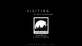 Visiting by Will Ackerman (as performed by Adam Werner)