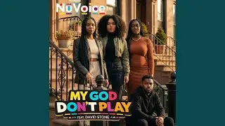 My God Don't Play (feat. David Stone)