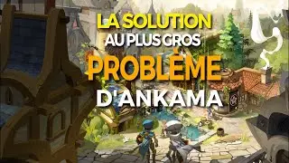 The SOLUTION to Ankama's biggest problem!