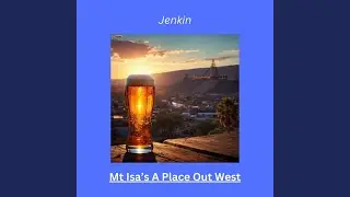 Mt Isa's A Place Out West