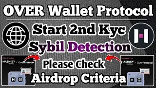 ✅ OVER Wallet 2nd KYC Update/OVER Wallet  2nd Sybil Detection Start/Over Mainnet Launch/Free Airdrop