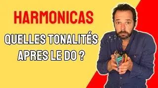 HARMONICA : Quelles Tonalités après le C Do ?