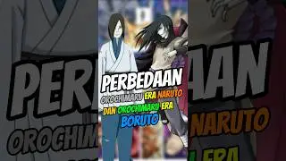 Perbedaan Orochimaru era Naruto Dan Orochimaru Di Era Boruto