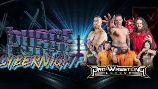 【4K】 Highlights of Pro Wrestling League&rsquo;s The Purge: CyberNight and Robbie Eagles&rsquo; Video Message