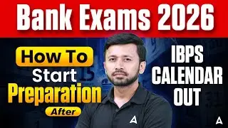 Bank Exams 2026 | How to Start Preparation After IBPS Calendar Out | By Parth Krishan