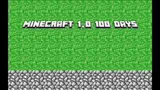 minecraft 1.0  100 дней перезапись
