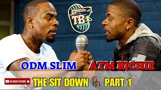 ATM Richie & ODM Slim Have A Sit Down - Part 1 