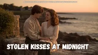 💖 Stolen Kisses at Midnight  💖 | Intense Love Ballad (Lyric Video) | Emotional Song 2025