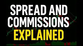 Spread and Broker Commissions EXPLAINED - RTS Lecture N.3