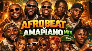 AFROBEAT X APAMIANO MIX | NIGERIA, SOUTH AFRICA AND GHANA VIBEZ