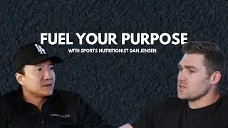 Fueling Success: Dan Jensen on Nutrition, Discipline, and Building a Life of Momentum