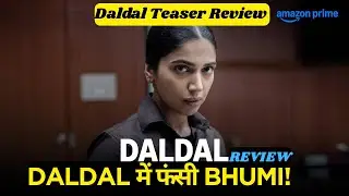 Daldal Teaser Review (Hindi) | Bhumi Pednekar as Dark Mumbai Cop Looks Intense & Disturbing