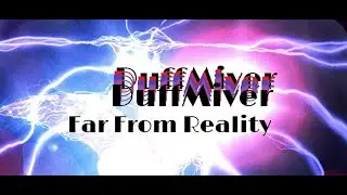 DuffMiver  -  Far From Reality (instrumental)
