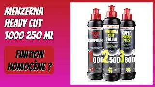 AVIS (2025) : Menzerna Heavy Cut 1000 250 ml. DÉTAILS