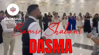 Samir Shabani - Dasma #2025