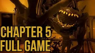 CHAPTER 5 FULL GAME! Bendy And The Ink Machine ! Gameplay And Walkthrough!