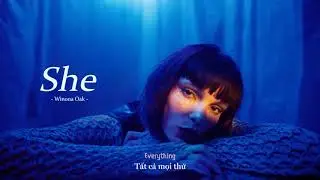 Vietsub | Winona Oak &ndash; SHE | Lyrics Video