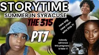 STORYTIME: 3 GIRLS A FAKE PREGNANCY, AND A WILD SUMMER PT 7