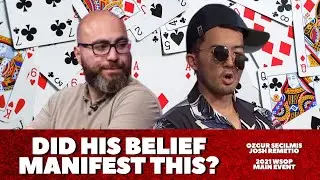 Manifestation in Poker: Josh Remitio vs Ozgur Secilmis | 2021 WSOP Main Event