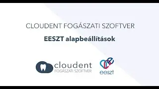 EESZT alapbe&aacute;ll&iacute;t&aacute;sok a Cloudent Fog&aacute;szati Szoftverben