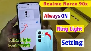 Realme Narzo 90x Ring Light Always On Kaise kare | How to always on pulse Light in realme narzo 90x 