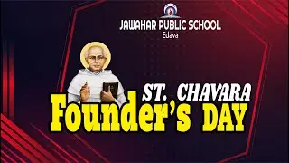 Founder's Day Celebration 2023 | Saint Chavara | Jawahar Public School | Edava |  Cultural Program
